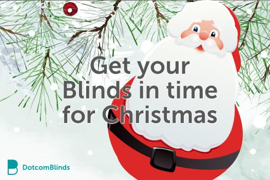 Get Your Blinds Delivered Before Christmas